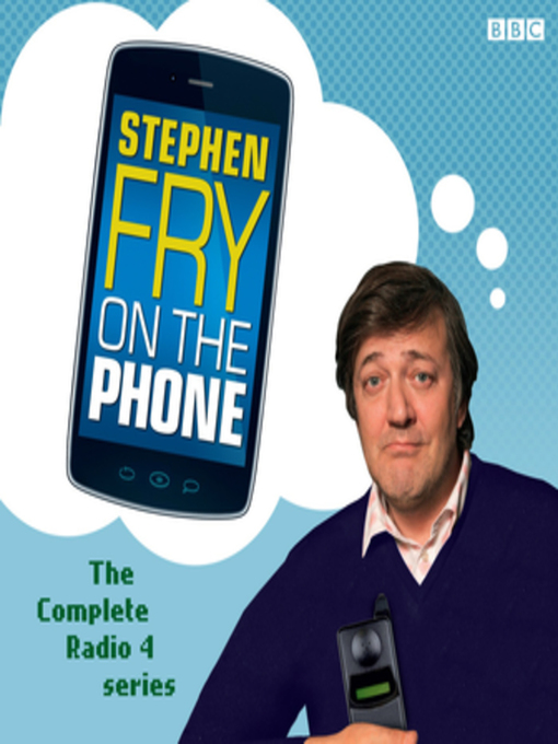 Title details for Stephen Fry On the Phone the Complete Radio 4 Series by Stephen Fry - Available